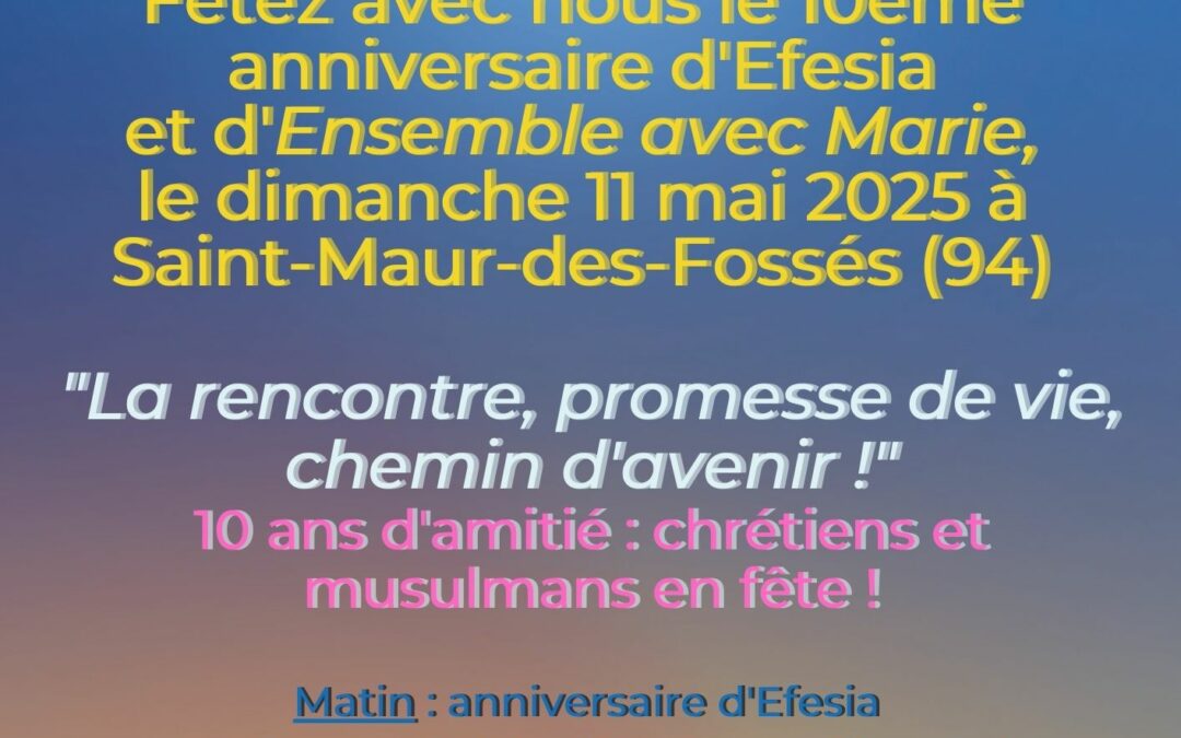 Save the date 10e anniversaire Efesia/Ensemble avec Marie !